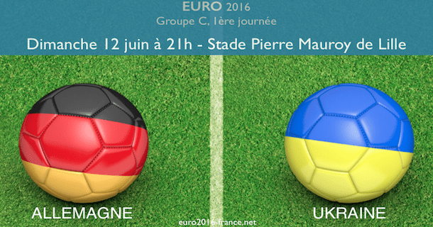 Allemagne-Ukraine, première journée du groupe C de l'Euro 2016