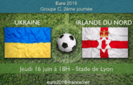 Cotes et pronostic de Ukraine-Irlande du Nord, en 2ème journée du groupe C de l’Euro 2016 le 16 juin 18H à Lyon
